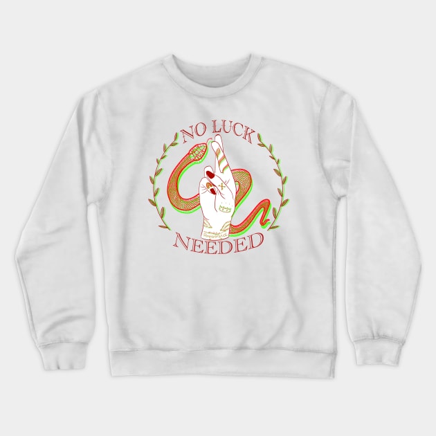 No luck needed Crewneck Sweatshirt by Arlae Design Co